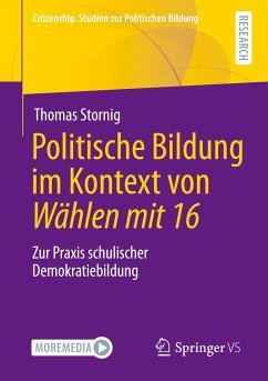Politische Bildung im Kontext von Wählen mit 16 - Stornig, Thomas