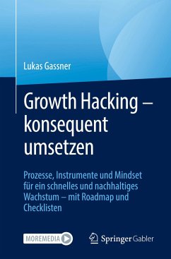 Growth Hacking ¿ konsequent umsetzen - Gassner, Lukas
