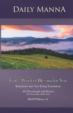 Daily Manna: God's Word of Blessing for You: 365 Devotionals and Prayers for Every Day of the Year - Williams, Effell