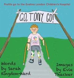 Go, Tony, Go! - Kingdon-Ward, Sarah