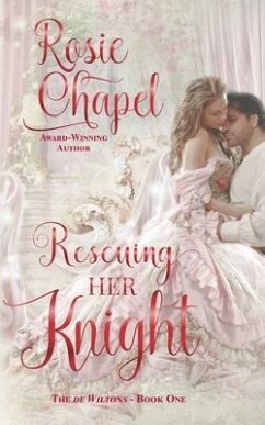 Rescuing her Knight - Chapel, Rosie