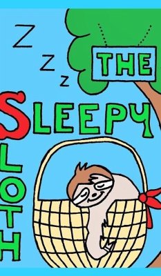 The Sleepy Sloth - Bell, Holly C