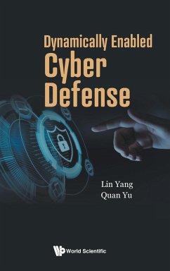 DYNAMICALLY ENABLED CYBER DEFENSE - Lin Yang & Quan Yu