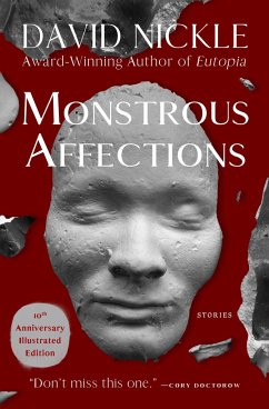 Monstrous Affections: Stories - Nickle, David