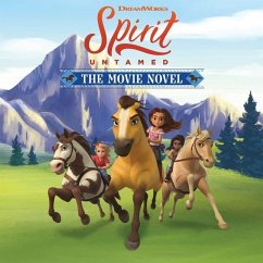 Spirit Untamed: The Movie Novel - Martínez, Claudia Guadalupe