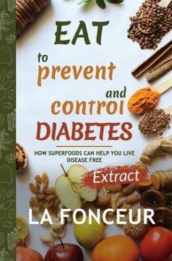 Eat to Prevent and Control Diabetes - Fonceur, La
