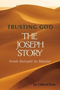 Trusting God - The Joseph Story: From Servant to Master - Otherchris