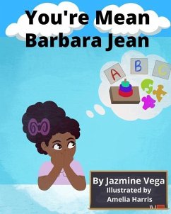 You're Mean Barbara Jean - Vega, Jazmine