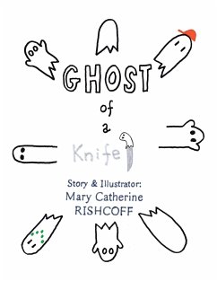 Ghost of a Knife! - Rishcoff, Mary Catherine