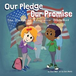 Cover Our Pledge, Our Promise: The Pledge of Allegiance Explained