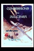 Confessions to Dulcinea And Other Poems: s