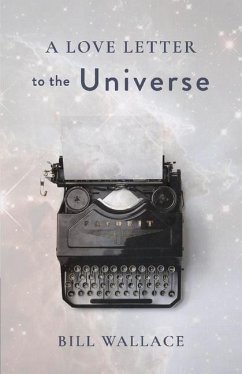 A Love Letter to the Universe - Wallace, Bill