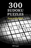 300 Sudoku Puzzles: Easy to Extreme - Volume 1