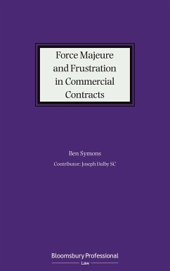 Force Majeure and Frustration in Commercial Contracts - Symons, Ben