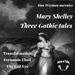 Three Gothic Tales - Shelley, Mary