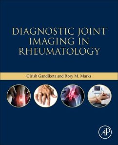 Diagnostic Joint Imaging in Rheumatology - Gandikota, Girish; Marks, Rory M