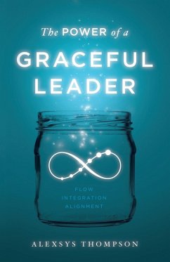 The Power of a Graceful Leader - Thompson, Alexsys