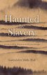 Haunted by Slavery - Bild 1