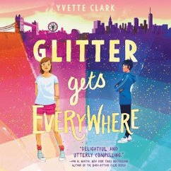 Glitter Gets Everywhere - Clark, Yvette