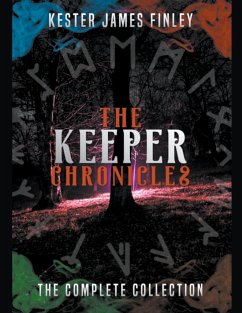The Keeper Chronicles - Finley, Kester James