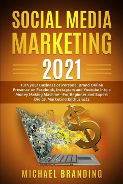 Social Media Marketing 2021 - Branding, Michael