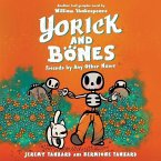 Yorick and Bones: Friends by Any Other Name Lib/E