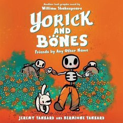 Yorick and Bones: Friends by Any Other Name Lib/E - Tankard, Hermione; Tankard, Jeremy