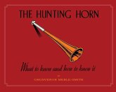 The Hunting Horn: What to Know and How to Know It