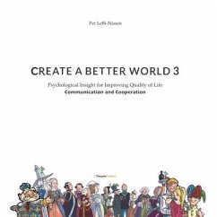 Create A Better World 3: Communication and Cooperation - Leth-Nissen, Per