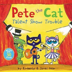 Pete the Cat: Talent Show Trouble - Dean, James; Dean, Kimberly