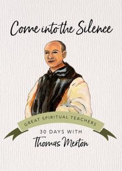 Come Into the Silence - Merton, Thomas