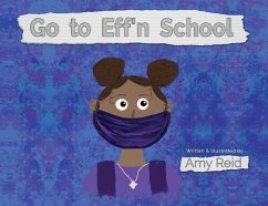 Go to Eff'n School - Reid, Amy