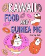 Kawaii food and Guinea Pig Coloring Book - Bild 1