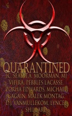 Quarantined - Shillard, Lyncee; Lacasse, Pebbles; Seal, J. C.