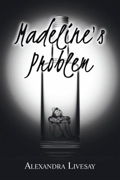 Madeline's Problem - Livesay, Alexandra