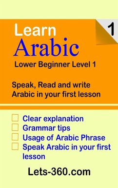 Learn Arabic 1 lower beginner Arabic (Arabic Language, #1) (eBook, ePUB) - Saad, Mohd Mursalin