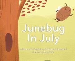 Junebug In July - Guglielmo, Dominick R; Schubert, Michael