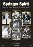 Springer Spirit I: A 40 Year History of Football at Highland Springs