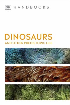 Dinosaurs and Other Prehistoric Life - DK; Richardson, Hazel