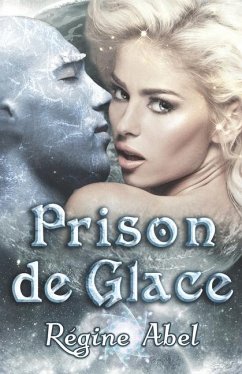 Prison de Glace - Abel, Regine