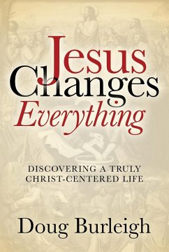 Jesus Changes Everything - Burleigh, Doug