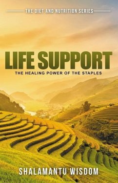 Life Support: The Healing Power of the Staples - Wisdom, Shalamantu