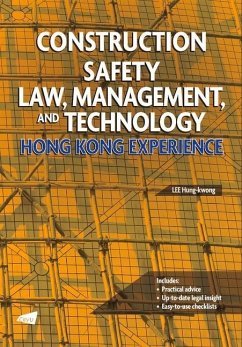 Construction Safety Law, Management, and Technology: Hong Kong Experience - Lee, Hung-Kwong