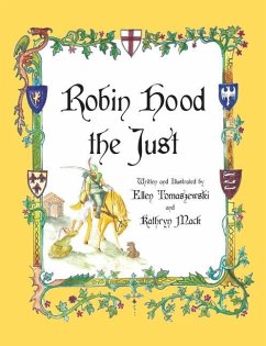 Robin Hood the Just - Tomaszewski, Ellen; Mack, Kathryn