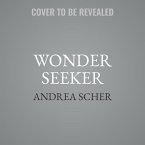 Wonder Seeker Lib/E: 52 Ways to Wake Up Your Creativity and Find Your Joy