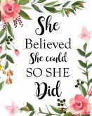 She Believed She Could So She Did