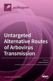 Untargeted Alternative Routes of Arbovirus Transmission