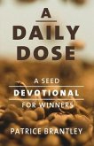 A Daily Dose: A Seed Devotional For Winners