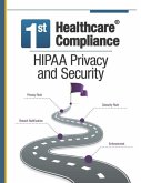 First Healthcare Compliance HIPAA Privacy and Security
