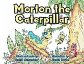 Morton the Caterpillar